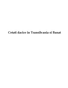 Cetăți dacice în Transilvania și Banat - Pagina 1