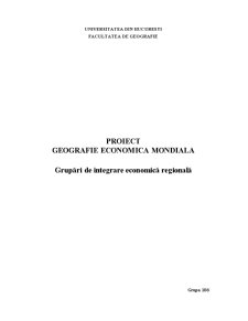 Geografie economică mondială - grupări de integrare economică regională - Pagina 1
