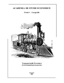 Transporturile feroviare de la începuturi până în prezent - Pagina 1