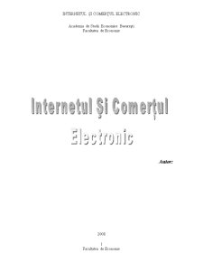Internetul și Comerțul Electronic - Pagina 1