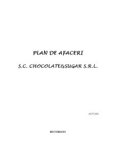 Plan de Afaceri - SC Chocolate&Sugar SRL - Pagina 1