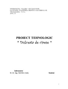 Proiect tehnologic - dulceața de cireșe - Pagina 1