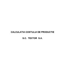 Calculația costului de producție - SC Textor SA - Pagina 1