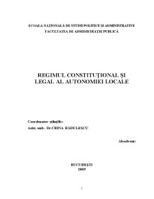 Regimul Constituțional și Legal al Autonomiei Locale - Pagina 2