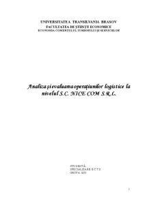 Analiza și evaluarea operațiunilor logistice la nivelul SC Nice COM - Pagina 1