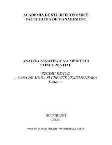 Analiza strategică a mediului concurențial - studiu de caz - Casa de Modă și Creație Vestimentară Darcy - Pagina 1