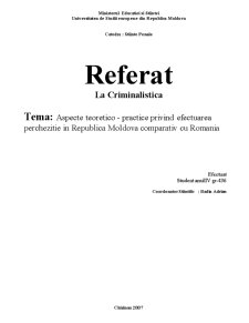 Aspecte teoretico-practice privind efectuarea percheziție în Republica Moldova comparativ cu România - Pagina 1
