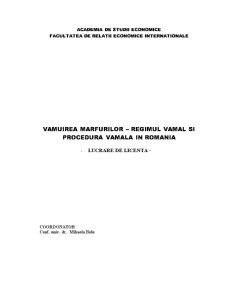 Vămuirea mărfurilor - regimul vamal și procedura vamală în România - Pagina 1