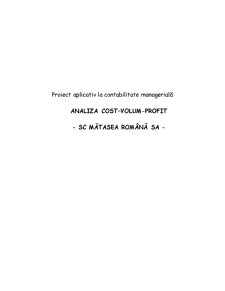 Analiza - cost, volum, profit - SC Mătasea Română SA - Pagina 1