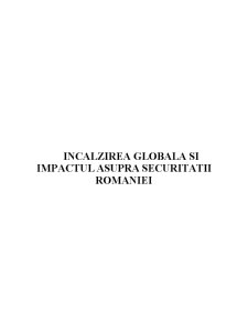 Încălzirea globală și impactul asupra securității României - Pagina 1