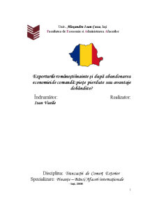 Exporturile românești înainte și după abandonarea economiei de comandă - piețe pierdute sau avantaje dobândite - Pagina 1
