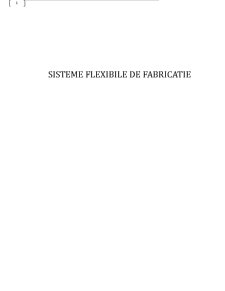 Sisteme flexibile de fabricație - Pagina 1