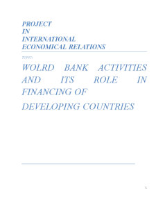 Wolrd Bank Activities and Its Role în Financing of Developing Countries - Pagina 1