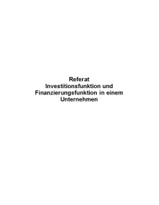 Investitionsfunktion und Finanzierungsfunktion în Einem Unternehmen - Pagina 2