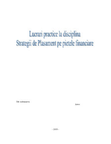 Lucrări practice la disciplina Strategii de Plasament pe Piețele Financiare - Pagina 1