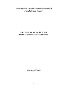 Extinderea Carrefour - Referat Tehnologii Comerciale - Pagina 1