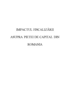 Impactul Fiscalizării Asupra Pietei de Capital din România - Pagina 1
