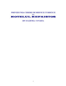 Previziunea Cererii de Servicii Turistice la Hotelul Hefaistos din Stațiunea Covăsita - Pagina 3