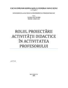Rolul Proiectării Activității Didactice în Activitatea Profesorului - Pagina 1