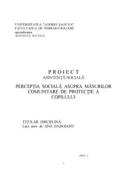 Proiect - Percepția Socială asupra Măsurilor Comunitare de Protecție a Copilului