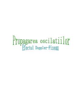 Referat - Propagarea oscilațiilor - efectul Doppler-Fizeau
