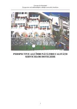 Disertație - Perspective ale Îmbunătățirii Calității Serviciilor Hoteliere