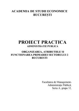 Proiect - Organizarea, atribuțiile și funcționarea Primăriei Sectorului 2 București