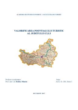 Proiect - Valorificarea potențialului turistic al județului Cluj