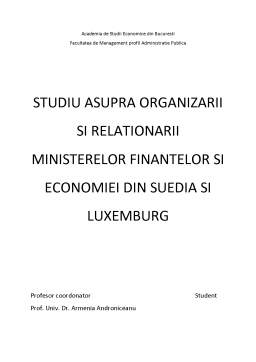 Proiect - Studiu asupra organizării și relaționării Ministerelor Finanțelor și Economiei din Suedia și Luxemburg