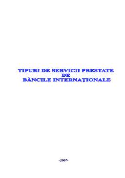 Referat - Tipuri de servicii prestate de băncile internaționale