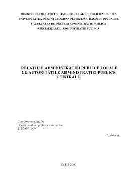 Proiect - Relațiile Administrației Publice Locale cu Autoritățile Administrației Publice Centrale