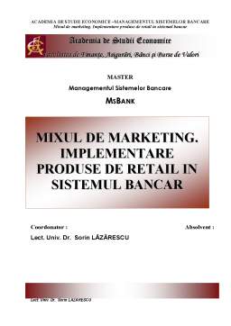 Proiect - Mixul de Marketing - Implementare Produse de Retail în Sistemul Bancar