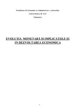 Proiect - Evoluția Monetară și Implicatiile Ei în Dezvoltarea Economica