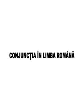 Proiect - Conjuncția în limba română