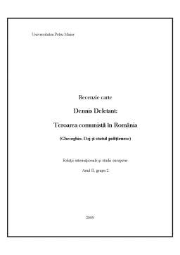 Referat - Recenzie carte - Dennis Deletant - teroarea comunistă în România