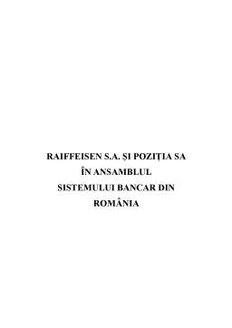 Proiect - Raiffeisen SA și poziția sa în ansamblul sistemului bancar din România