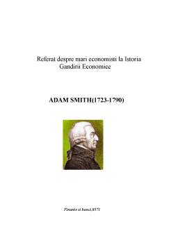 Referat - Mari economiști la istoria gândirii economice - Adam Smith