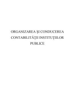 Proiect - Organizarea și Conducerea Contabilității Instituțiilor Publice