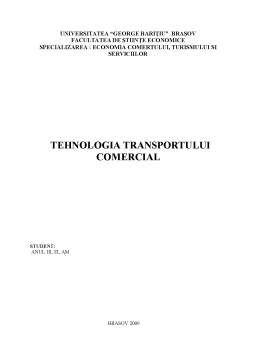 Referat - Tehnologia Transportului Comercial