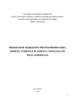 Proiect - Program de marketing privind promovarea ofertei turistice în Județul Constanța pe piața europeană