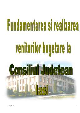Referat - Fundamentarea și realizarea veniturilor bugetare la CJ Iași