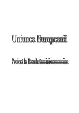 Proiect - Uniunea Europeană