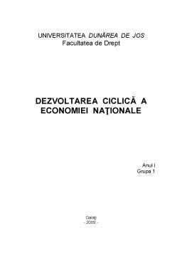 Referat - Dezvoltarea Ciclică a Economiei Naționale