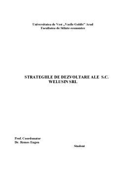 Referat - Strategiile de Dezvoltare ale SC Welusin SRL