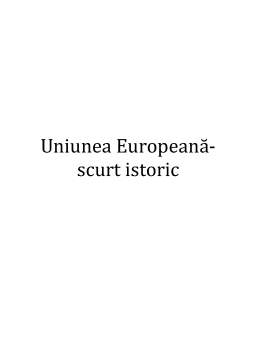 Referat - Uniunea Europeană - scurt istoric