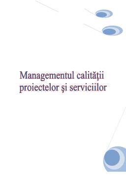 Proiect - Managementul Calității Proiectelor și Serviciilor