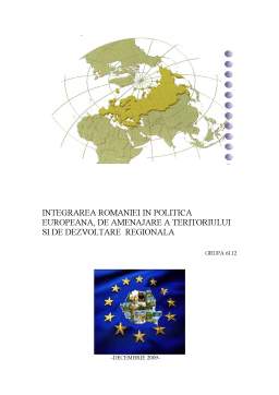 Proiect - Integrarea României în politica europeană de amenajare teritorială și de dezvoltare regională