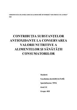 Proiect - Contribuția Substanțelor Antioxidante la Conservarea Valorii Nutritive a Alimentelor și Sănătății Consumatorilor