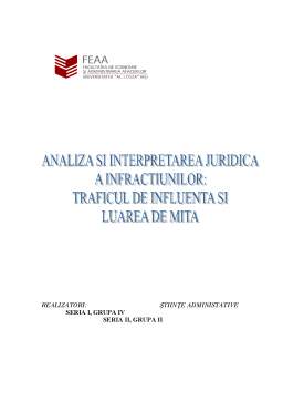 Referat - Analiza și interpretarea juridică a infracțiunilor - traficul de influență și luarea de mită