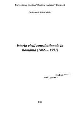 Referat - Istoria vieții constituționale în România (1866 - 1991)